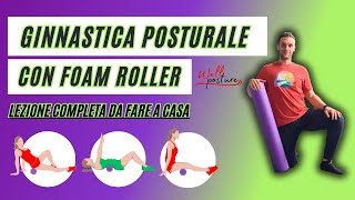 GINNASTICA POSTURALE con ROLLER FOAM  Lezione completa 30 [upl. by Noynek521]