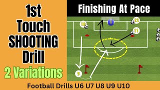 Develop 1st Touch Football Shooting Drill  FootballSoccer Drills  finishing pace U6 U7 U8 U9 U10 [upl. by Albrecht8]