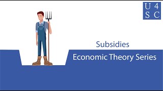 Subsidies Governments Choosing Favorites Economic Theory Series Academy 4 Social Change [upl. by Aerdnaed]