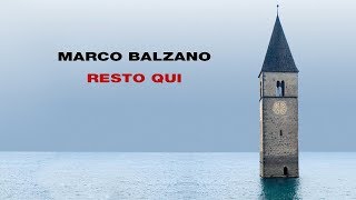 Marco Balzano  Resto qui [upl. by Esinrahs]