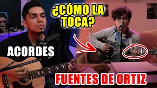 ¿Cómo la toca Ed Maverick  Fuentes de Ortiz Acústico Tutorial Guitarra ACORDES [upl. by Jamieson]