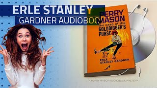 Enjoy Best Of Erle Stanley Gardner Audible Audiobooks Starring The Case of the Golddiggers Purse [upl. by Ardnalac]