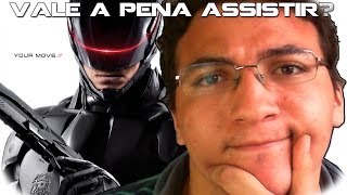 Vale a Pena Assistir  RoboCop 2014  Critica [upl. by Netsruk]