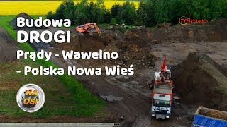 Budowa drogi Prądy Wawelno Polska Nowa Wieś  Na Osi 1053 [upl. by Malcah]