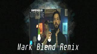 Giampiero Macaluso amp Mark Blend  Tutt e Sere  Remix 2022 [upl. by Eire473]