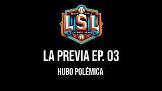 LA PREVIA 03  Hubo Polémica  Pitcheos ilegales tabla de posiciones y más [upl. by Boudreaux661]