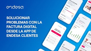 📱 Solucionar problemas con la factura digital desde la App de Endesa Clientes [upl. by Ribaudo]