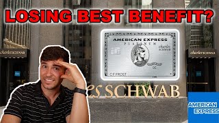 Charles Schwab AMEX Platinum LOSING BEST BENEFIT [upl. by Inalial]