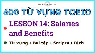 600 TỪ VỰNG TOEIC  Lesson 14 Salaries And Benefits  Học từ vựng tiếng anh cơ bản [upl. by Wixted]