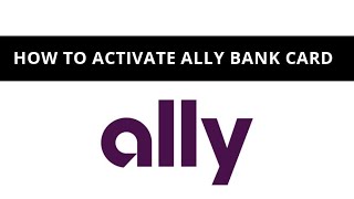 How to activate Ally bank card [upl. by Keenan915]