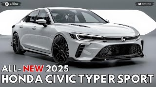 2025 Honda Civic Type R Sport Revealed  An Amazing Sport Sedan That Ever Made [upl. by Emersen224]