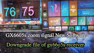 Gx 6605s downgrade zoom signal new look software [upl. by Leilani]