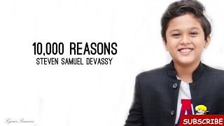 10000 Reasons  Song By Matt Redman  Ft Steven Samuel Devassy Lyrics [upl. by Asilef]