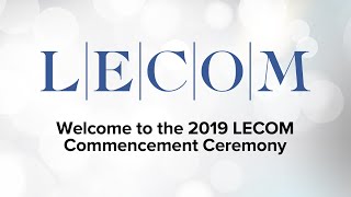 LECOM Erie Commencement 2019 [upl. by Noivax]