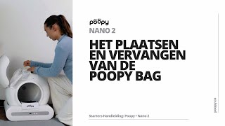 Het Plaatsen en Vervangen van de Poopy Bag – Poopy Nano 2 [upl. by Ardra]