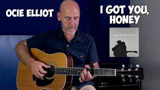 Ocie Elliot  I Got You Honey  Guitar Lesson [upl. by Rhu]