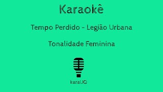 Tempo Perdido – Legião Urbana KaraokêPlayback Tonalidade Feminina [upl. by Donica]