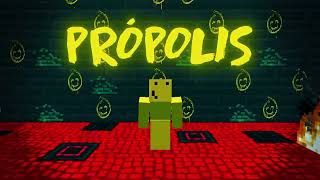 PROPOLIS [upl. by Rebmat]