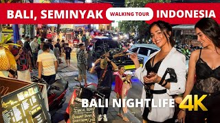 BALI NIGHTLIFE 🇮🇩 SEMINYAK Bali Indonesia night walking tour 4k [upl. by Tabib]