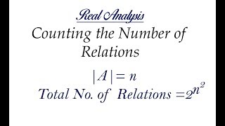 Lec  6 Counting the Number of Relations  IIT JAM  CSIR UGC NET  GATE MA  B Sc [upl. by Aubrette472]