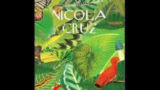 Nicola Cruz  Invocacion [upl. by Brazee]