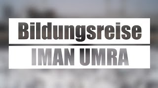 IMAN Bildungsreise Umra  Bewirb dich jetzt [upl. by Ydissac]