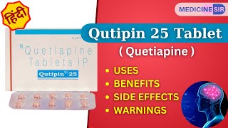 Qutipin 25 Tablet Quetiapine Uses Side effects Warnings  Medicine Sir [upl. by Nosittam]