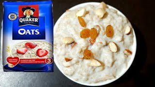 Correct Method to make Oats 🍚for BreakfastHealthy Breakfast RecipeQuaker Oats Recipe [upl. by Tulley]