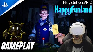 TE ATREVES A ENTRAR HAPPYFUNLAND PSVR2 GAMEPLAY [upl. by Ynahpit]