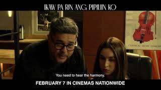 IKAW PA RIN ANG PIPILIIN KO  February 7 in cinemas [upl. by Llenrac]