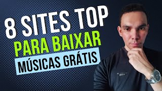 8 MELHORES SITES PARA VOCÊ BAIXAR MÚSICAS SEM DEREITOS AUTORAIS  2023 [upl. by Ahsiam895]