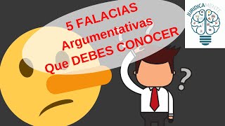 5 FALACIAS ARGUMENTATIVAS QUE DEBES CONOCER [upl. by Hcurab]