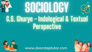 GS Ghurye  Indological amp Textual Perspective  Part 1  Fundamental of Sociology [upl. by Marchal698]