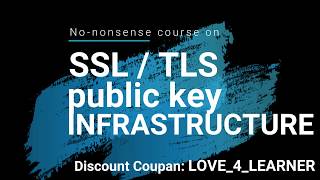 SSLTLS Public Key Infrastructure Course on Udemy [upl. by Yerhcaz962]