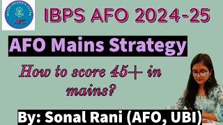 IBPS AFO Mains Examination Strategy How to score 45 marks in AFO Mains 202425 [upl. by Mika]