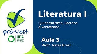 LITERATURA  LIT1  AULA 3 QUINHENTISMO BARROCO E ARCADISMO [upl. by Alyag]