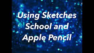 Everyone Can Create  Sketches School and Apple Pencil [upl. by Leal]