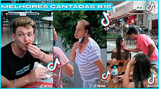 MELHORES CANTADAS DO TIKTOK 18  Seleção de Cantadas  Ju Puzzuoli Pedrinho Gabi Haxkar e mais [upl. by Ppilihp]