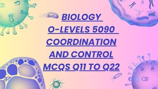 Biology O levels 5090  Coordination and Control MCQS Q1122 [upl. by Zenas]