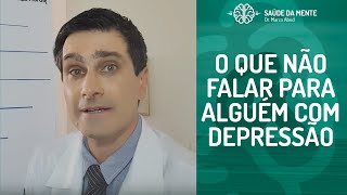 O que NÃO falar a alguém com Depressão [upl. by Erv]