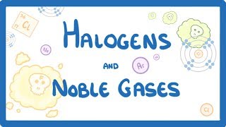 GCSE Chemistry  Halogens and Noble Gases 12 [upl. by Ahsocin]