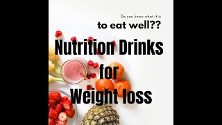 Nutrition Drinks  Healthy Drinks  Weight loss Drinks [upl. by Lempres140]