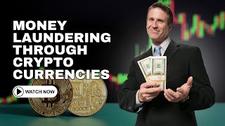 Money Laundering Through Cryptocurrencies [upl. by Aiker657]