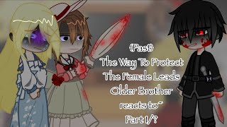 Past The Way To Protect The Female Leads Older Brother reacts to  Part 1  Silphium [upl. by Tjon]