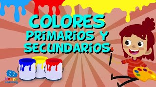 LOS COLORES PRIMARIOS Y SECUNDARIOS Vídeos Educativos para Niños [upl. by Anaitsirhc]