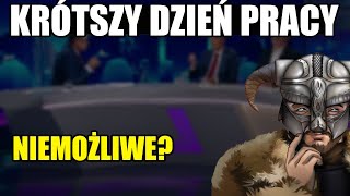 KAŁACH OGLĄDA KRÓTSZY CZAS PRACY [upl. by Joost]