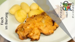 Fisch im Bierteig Schnell Gut amp Günstig Kochen Mittagessen  Abendessen [upl. by Lance]