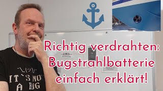 🤩 Endlich erklärt Wie schließe ich meine Bugstrahlbatterie richtig an  von Busse Yachtshop [upl. by Aierbma413]