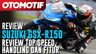 Suzuki GSXR150 Review Top Speed Handling dan Fitur [upl. by Elakram]