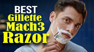 Best Gillette Mach3 Razor Refills [upl. by Naujet]